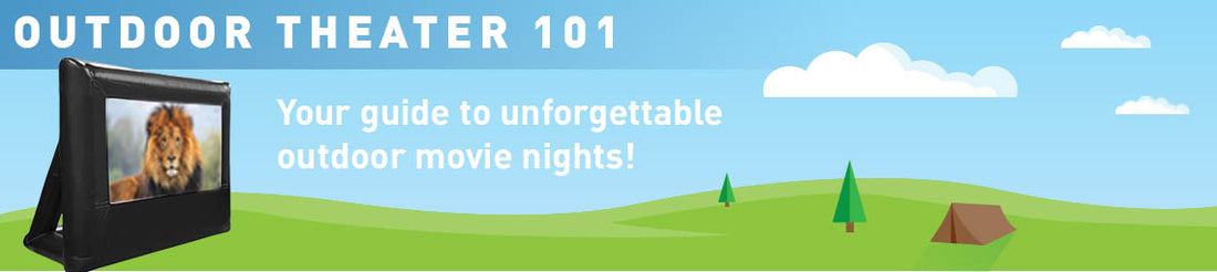 Outdoor Theater 101: Your Guide to Unforgettable Outdoor Movie Nights