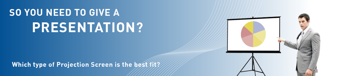 So You Need to Give a Presentation: Which Type of Projection Screen Is the Best Fit?